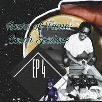 Hours of Fame: Couch Sessions EP4 by MuezzinTK