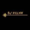DJ VILLAN