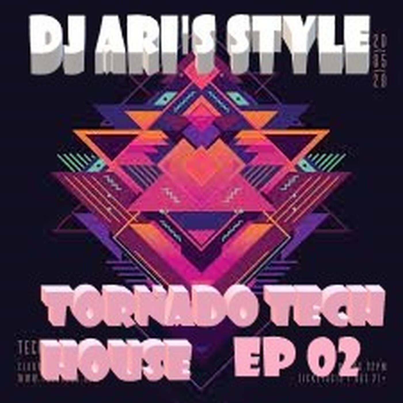 DJ ARI'S STYLE ##TORNADO TECH HOUSE##VOL 02 episode artwork