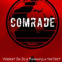 Verd Da Dj x Makhafula D Poet - ComradePianoTunes by Blackkid