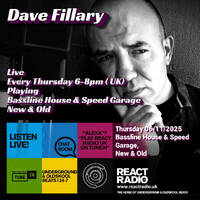 React Radio Show 06/11/2025 (Bassline House &amp; Speed Garage) by dave fillary