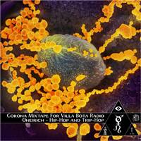 Oneirich's Corona Mixtape 2 - Trip&amp;Hip-Hop by The Kult of O
