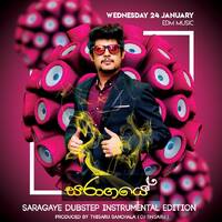 2018 Saragaye Dubstep Remix BY DJ Thisaru X Mashes Deejays by DJ Thisaru