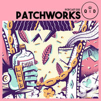 Queen & Disco ¦ Podcast 032 - Patchworks by Queen & Disco