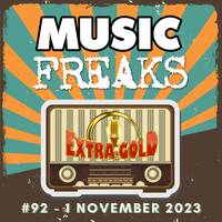 MusicFreaks #092 - 1 November 2023 - Radio Extra Gold by Retro Flashback