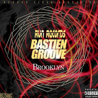 Bastien Groove - Brooklyn EP - Run Records - 15/08/2015