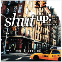 DJ ChrisMü - Shut Up And Dance Vol. 7 by djchrismue