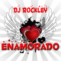DJ Rockley - Enamorado by Rockley Lelles