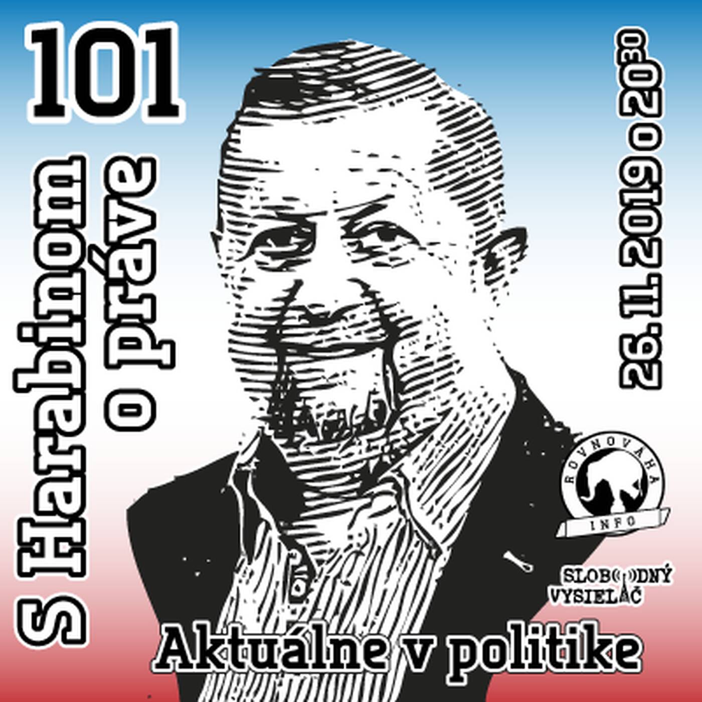 S Harabinom o práve 101 - 2019-11-26 Aktuálne v politike episode artwork