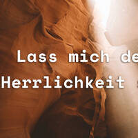 Lass mich Deine Herrlichkeit sehen by Eva Lou Wiget