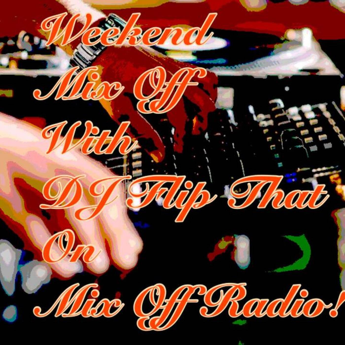 Mix Off Radio - WeekEnd Mix Off 12_23_21 (DJ Mix) Music Variety,open format, episode artwork
