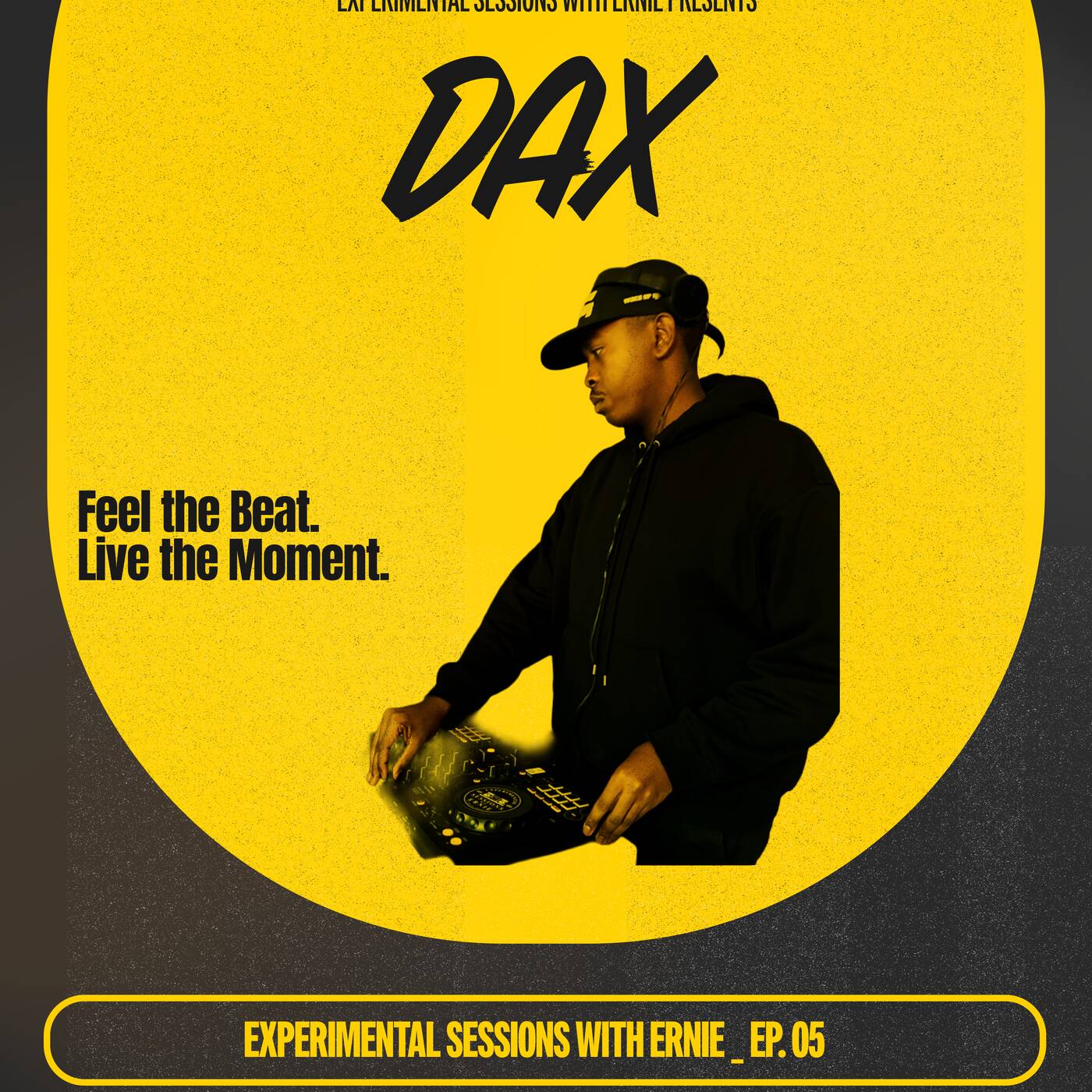 The Experimental Sessions With Ernie_Episode 05 Mixed by Dax episode artwork