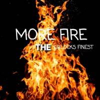 MORE FIRE_(DUB MIX) by The Gblock's Finest