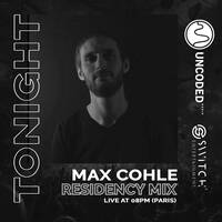 SWITCH CODE #EP350 - Max Cohle by Switch Code by Switch Entertainment