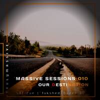 Massive Sessions #010 - Our Destination [Mixed By SOLIcue] by Massive Sessions Podcast