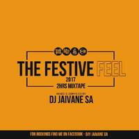 TheFestiveFeel 2HRS LiveMix by Djy Jaivane (Nov-Dec 2017) by Alpha Sithole
