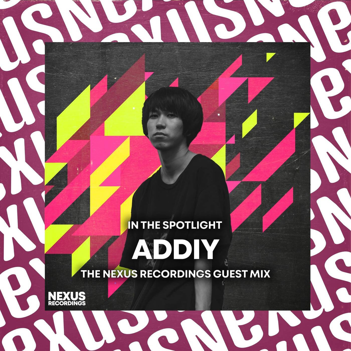 In The Spotlight - Addiy - Nexus Recordings Guest Mix episode artwork