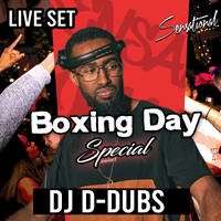 DJ D-Dubs – Sensational: Boxing Day Special (Live at Revolución de Cuba, Milton Keynes) [1.5hr Mix] by Sensational Events