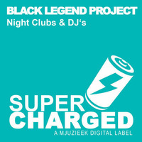 Black Legend Project - Night Clubs &amp; DJs (Original Mix) by Black Legend (Black Legend Project)