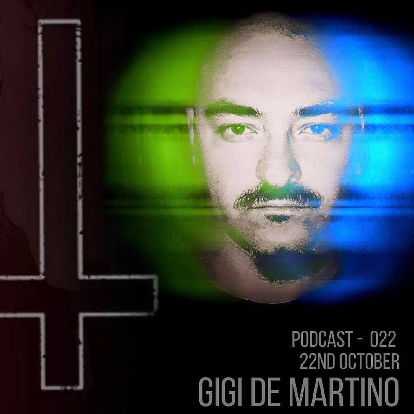 Techno Is Our Religion -022- Special Guest Mix by Gigi de Martino episode artwork