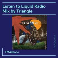 FM4 Liquid Radio - Triangle (04.12.2023) by djsets4u