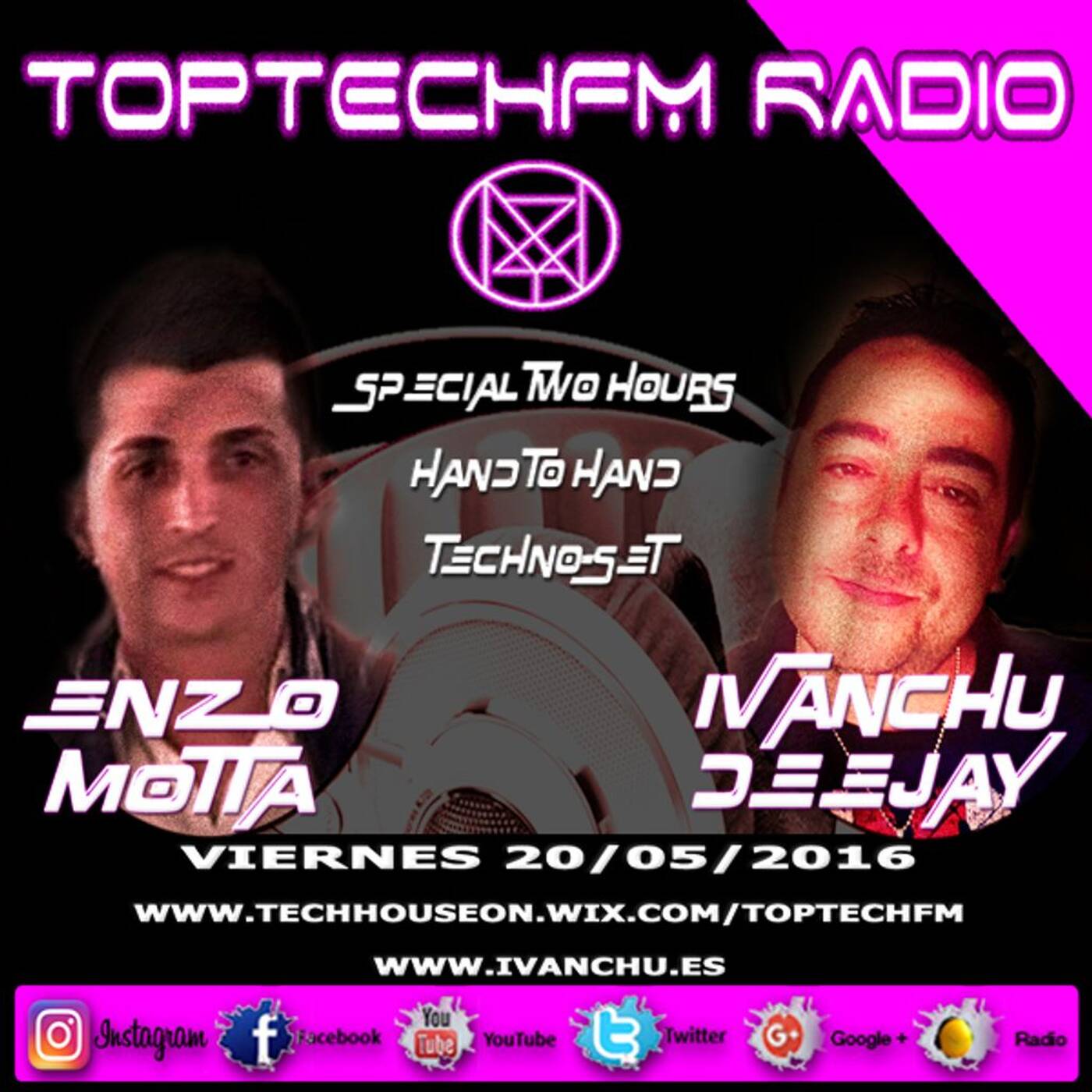 ENZO MOTTA FEAT IVANCHU DEEJAY HAND TO HAND SESSION TOP TECH FM RADIO PROGRAMA 20-05-2016