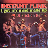 I Got My Mind Made Up (DJ Friction Remix 2019) by DJ Friction