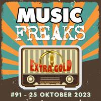 MusicFreaks #091 - 25 Oktober 2023 - Radio Extra Gold by Retro Flashback