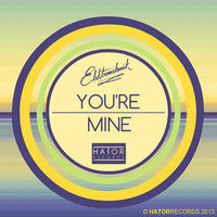 Elektromekanik - You're mine [Hator Records] by elektromekanik