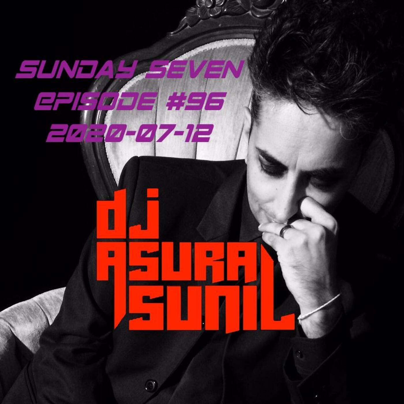 DJ AsuraSunil's Sunday Seven Mixshow #97 - 20200712 episode artwork