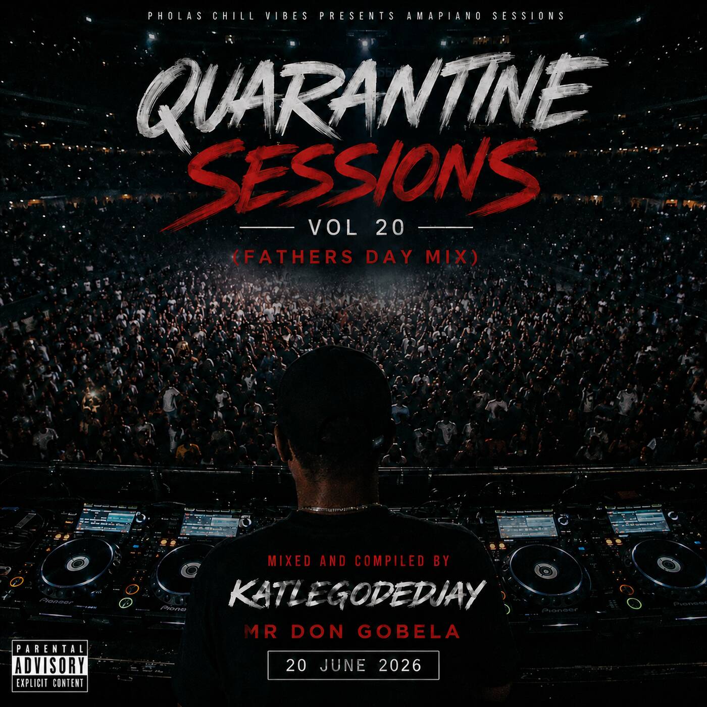 Quarantine Sessions Vol 20 (Fathers day Mix) By KatlegoDeDjay