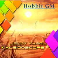 Jenny Karol - Kaleidoscope 028 incl.Hobbit GM [April 2020] by Jenny Karol ॐ