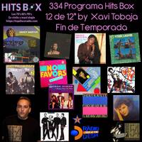 334 Programa Hits Box Vinyl Edition Fin de Temporada 12 de 12s by Xavi Tobaja by Topdisco Radio