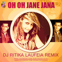 Oh Oh Jaane Jaana - DJ Ritika Laufeia by DJ Ritika Laufeia