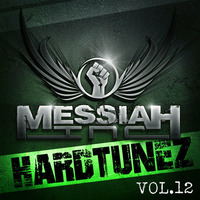 Hardtunez 12 Mixed By Messiah Inc. by Messiah Inc.