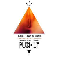 Lasai & Novato "Push It" - 2014 Chronic Ting Records - Dubstep Dancehall by Chronic Sound