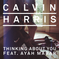 Calvin Harris ft. Ayah Marar - Thinking About You (Stolzinger Mashup) by Stolzinger