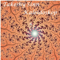 Kaleidoskop by Takeshy Sinn