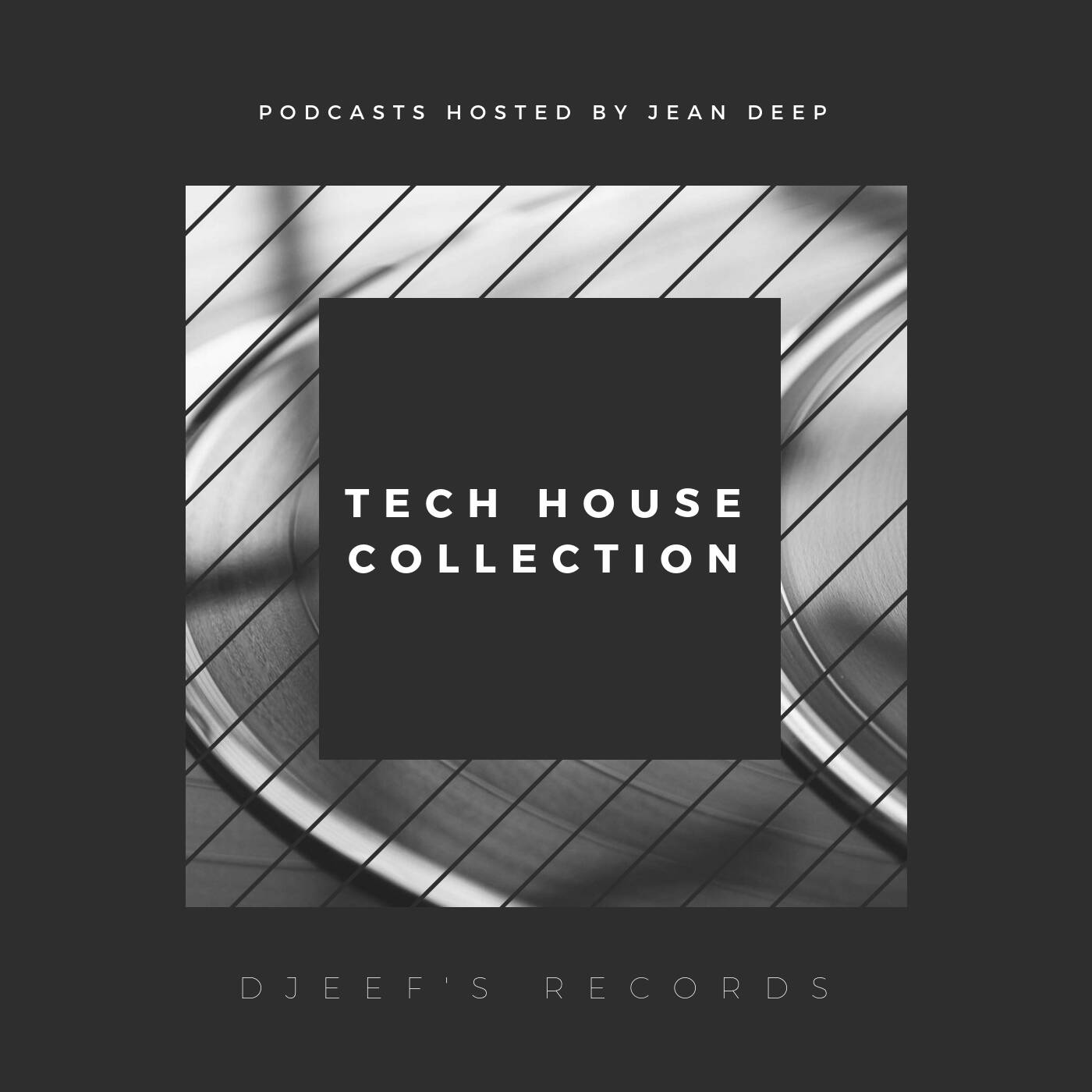 Tech House Collection #13 Mixed by Jean Deep episode artwork