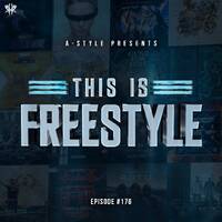 A-Style presents This Is Freestyle EP176 @ REALHARDSTYLE.NL 01.07.2020 by A-Style