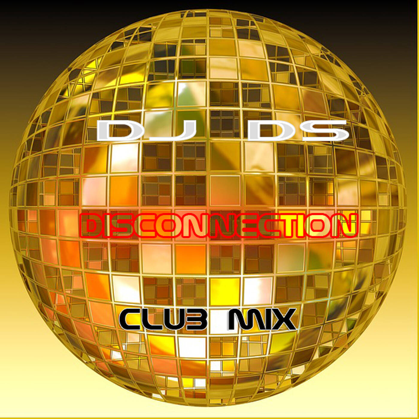 DJ DS- DISCONNECTION (CLUB MIX Promo) episode artwork