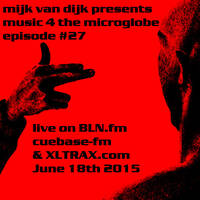 music 4 the microglobe #27 - Juni 2015 by BLN.FM