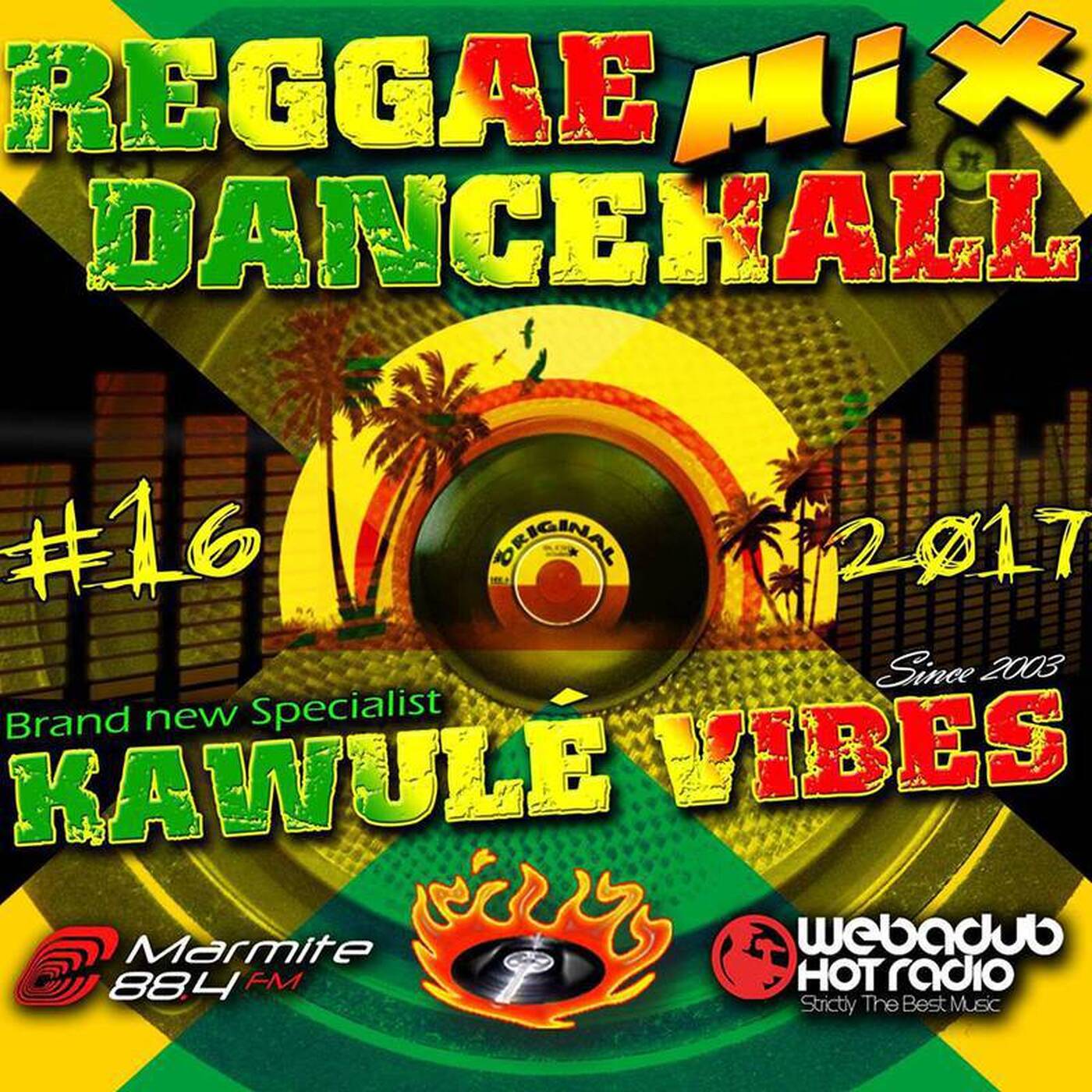 #16 2017 Reggae Dancehall Kawulé Vibes Radio Show