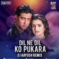 Dil Ne Dil Ko Pukara - DJ Aayush Remix by DJ Aayush