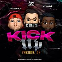 KickUp Vol.2 Ft. @djraymond507 &amp; @mckillah_507 by Dj Raulin Ariel
