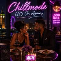 Chillmode (It's On Again) (Aired On 8-2-26) by Metro Beatz