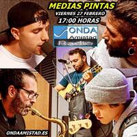 ONDAAMISTAD ENTREVISTA A:" MEDIAS PINTAS"(27 FEBRERO 2026) by ONDAAMISTAD