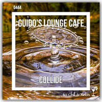 Guido's Lounge Cafe Broadcast #444 Collide - Guido (Tue 1 Sep 2020) by Urban Movement Radio
