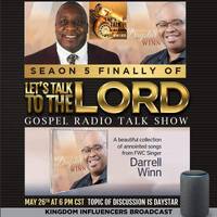 Let's Talk To The Lord: Guest Darrell Winn of SonlifeBroadcast Resurrection Singers (Sun 13 Jun 2021) by Urban Movement Radio
