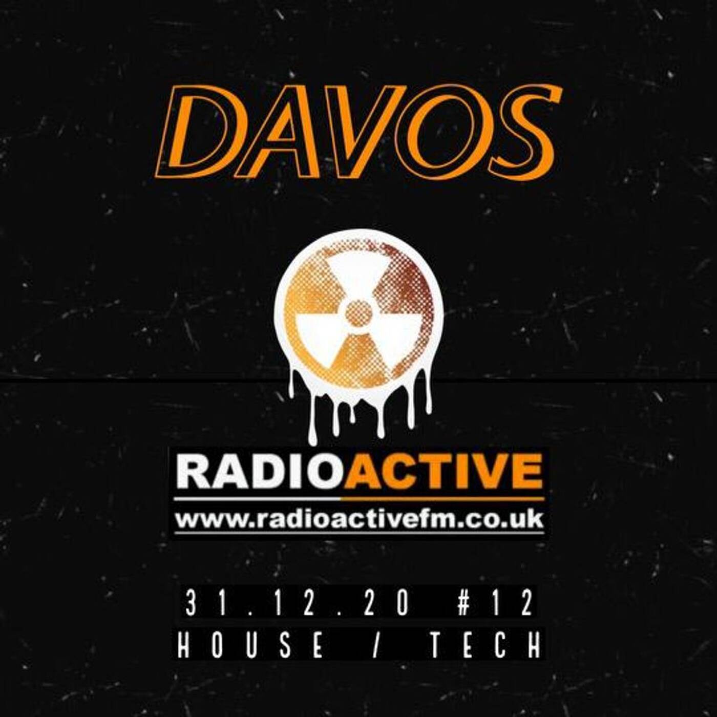 Davos Live on RadioactiveFM - New Year's Eve 2020 House & Tech